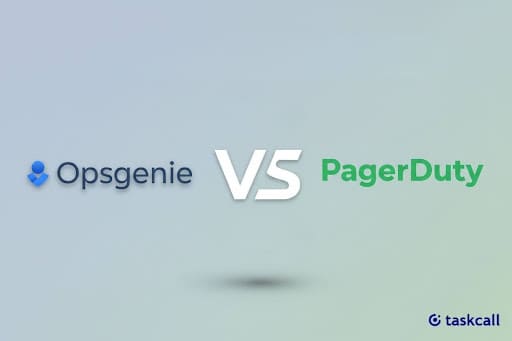 Opsgenie vs PagerDuty